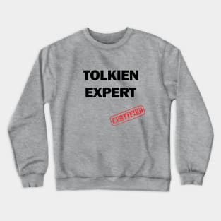 Certified Tolkien Expert Crewneck Sweatshirt